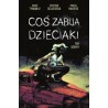 Coś zabija dzieciaki Tom 7