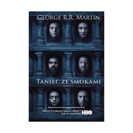 Taniec ze smokami. Pieśń lodu i ognia. Tom 1 (okładka filmowa) George R.R. Martin motyleksiazkowe.pl