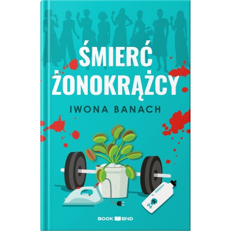 ŚMIERĆ ŻONOKRĄŻCY IWONA BANACH motyleksiazkowe.pl