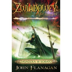 Zwiadowcy Księga 18. Zasadzka w Sorato John Flanagan motyleksiazkowe.pl