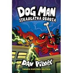 Dog Man Szkarłatna obroża T12 Dav Pilkey motyleksiazkowe.pl