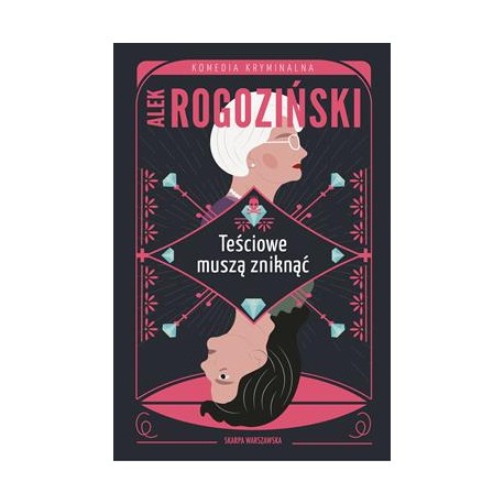 Teściowe muszą zniknąć Alek Rogoziński motyleksiazkowe.pl