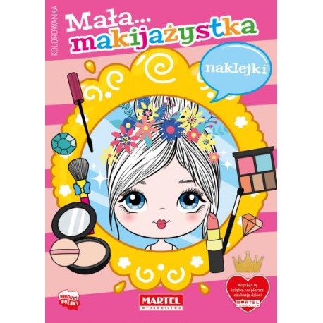 Kolorowanka Mała makijażystka z naklejkami motyleksiazkowe.pl