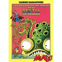 To doprawdy kiepska sprawa kiedy Bestia się pojawia