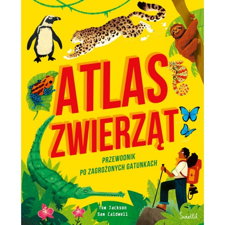 Atlas zwierząt Przewodnik po zagrożonych gatunkach motyleksiazkowe.pl