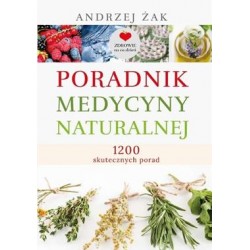 Poradnik medycyny naturalnej Andrzej Żak motyleksiazkowe.pl