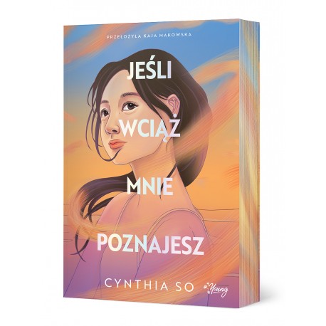 Jeśli wciąż mnie poznajesz Cynthia So motyleksiazkowe.pl