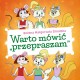 Warto mówić „przepraszam” Bożena Małgorzata Żmudzka motyleksiazkowe.pl