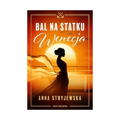 Bal na statku Wenecja Anna Stryjewska motyleksiazkowe.pl