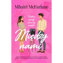 Między nami Mhairi McFarlane motyleksiazkowe.pl