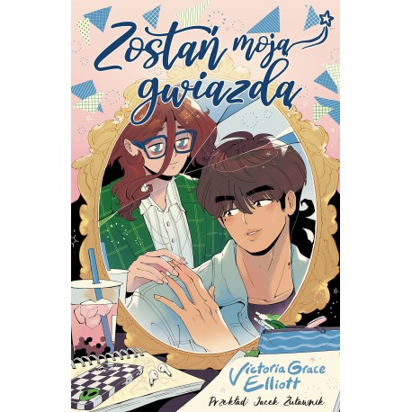 Zostań moją gwiazdą Victoria Grace Elliott motyleksiazkowe.pl
