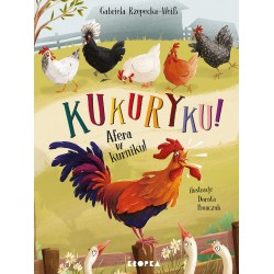 Kukuryku! Afera w kurniku! Gabriela Rzepecka-Weis motyleksiazkowe.pl