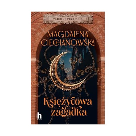 Księżycowa zagadka. Tajemne przejścia Magdalena Ciechanowska motyleksiazkowe.pl