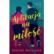Aplikacja na miłość Denise Williams motyleksiazkowe.pl