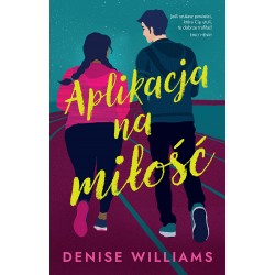 Aplikacja na miłość Denise Williams motyleksiazkowe.pl