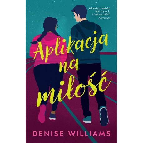 Aplikacja na miłość Denise Williams motyleksiazkowe.pl