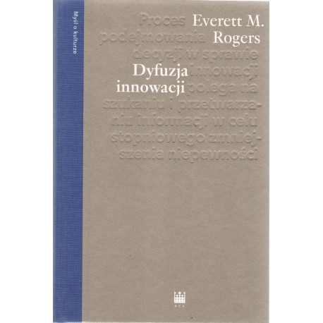 Dyfuzja innowacji Everett M. Rogers motyleksiazkowe.pl