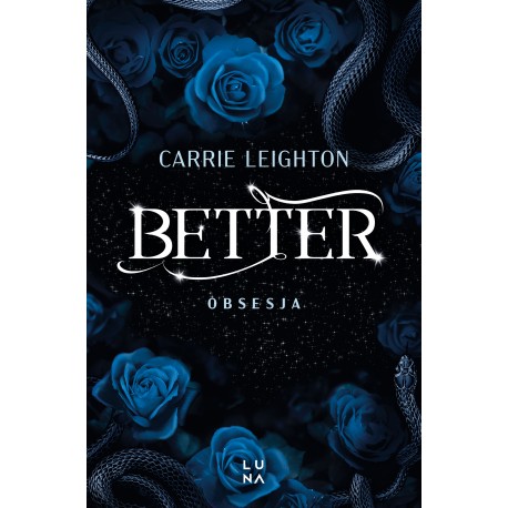 Better. Obsesja Carrie Leighton motyleksiazkowe.pl