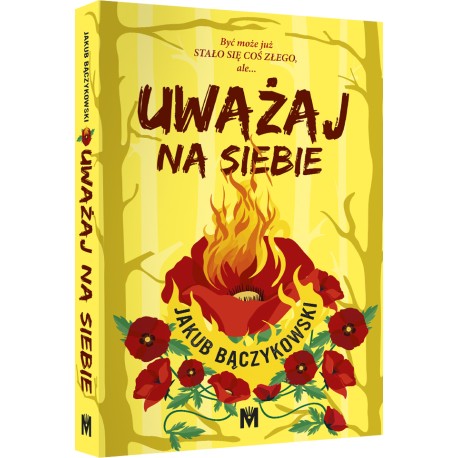 Uważaj na siebie