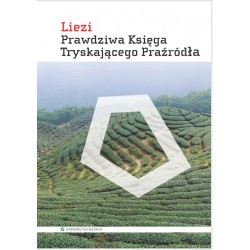 PRAWDZIWA KSIĘGA TRYSKAJĄCEGO PRAŹRÓDŁA LIEZI motyleksiazkowe.pl