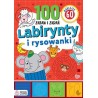 Labirynty i rysowanki. Ponad 100 zabaw i zadań