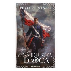 Najdłuższa droga Piotr Śliwiński motyleksiazkowe.pl