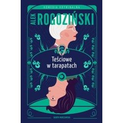Teściowe w tarapatach Alek Rogoziński motyleksiazkowe.pl