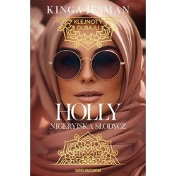 Holly. Nigeryjska słodycz. Klejnoty Dubaju Jesman Kinga motyleksiazkowe.pl