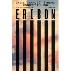 Życie, starość i śmierć kobiety z ludu Didier Eribon motyleksiazkowe.pl