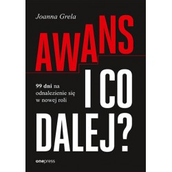 Awans i co dalej? 99 dni na odnalezienie się w nowej roli Joanna Grela motyleksiazkowe.pl