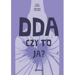 DDA - czy to ja? Cezary Biernacki Anna Maria Seweryńska motyleksiazkowe.pl