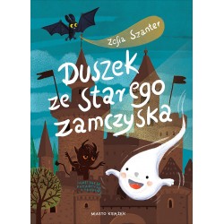 Duszek ze starego zamczyska Zofia Szanter motyleksiazkowe.pl