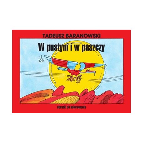W pustyni i w paszczy Tadeusz Baranowski motyleksiazkowe.pl