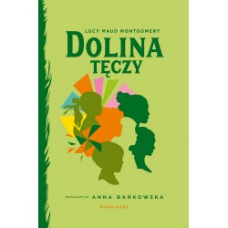 Dolina Tęczy Lucy Maud Montgomery motyleksiazkowe.pl