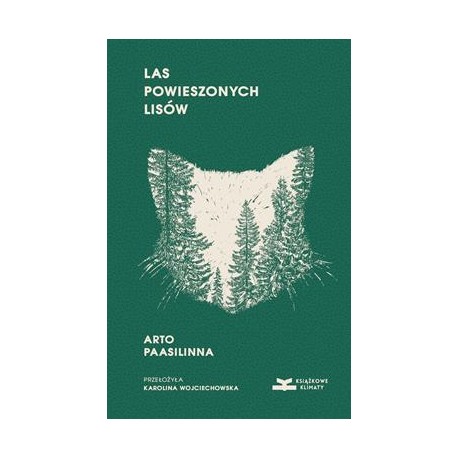 Las powieszonych lisów Arto Paasilinna motyleksiazkowe.pl