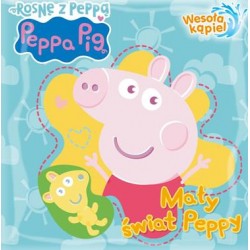 Peppa Pig Wesoła kąpiel 3. Mały świat Peppy motyleksiazkowe.pl