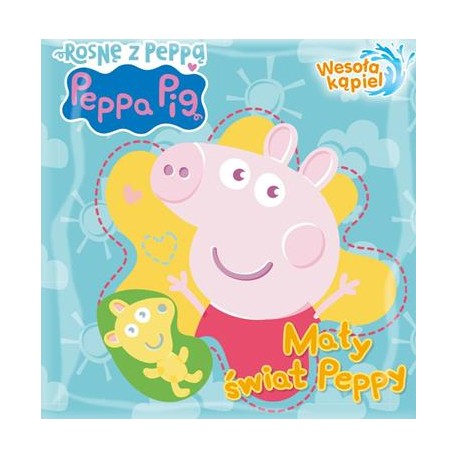 Peppa Pig Wesoła kąpiel 3. Mały świat Peppy motyleksiazkowe.pl