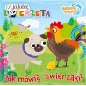 A ja lubię zwierzęta Wesoła kąpiel 1 Jak mówią zwierzaki?