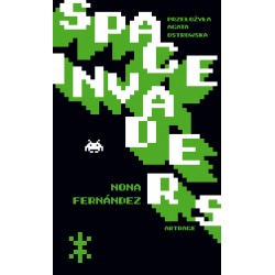 SPACE INVADERS NONA FERNANDEZ motyleksiazkowe.pl