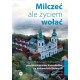 Milczeć ale życiem wołać motyleksiazkowe.pl