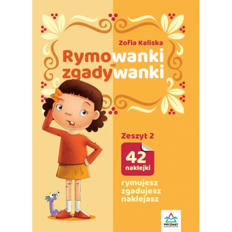 Rymowanki - zgadywanki. Zeszyt 2 Zofia Kaliska motyleksiazkowe.pl