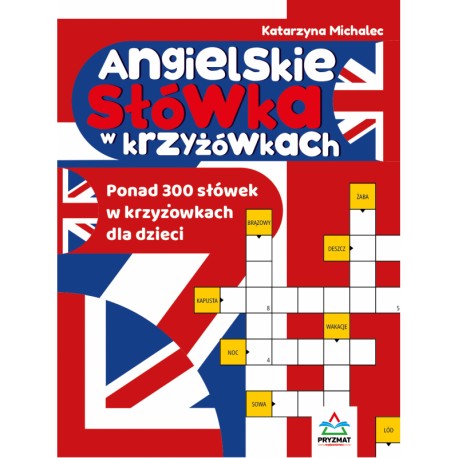 Angielskie słówka w krzyżówkach Katarzyna Michalec motyleksiazkowe.pl