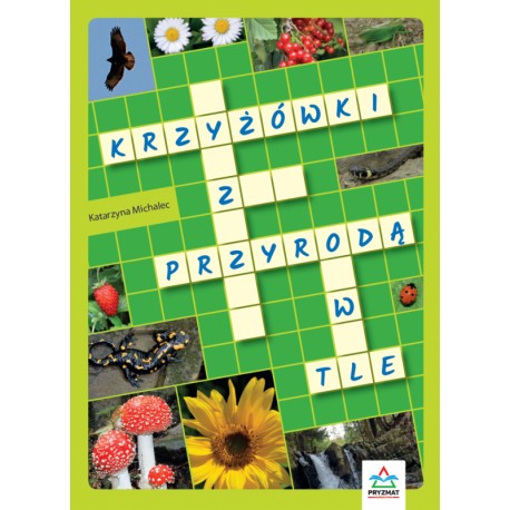 Krzyżówki z przyrodą w tle Katarzyna Michalec motyleksiazkowe.pl