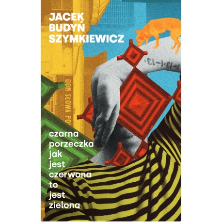CZARNA PORZECZKA JAK JEST CZERWONA TO JEST ZIELONA JACEK BUDYŃ SZYMKIEWICZ motyleksiazkowe.pl