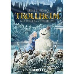 Trollheim. Mścicielka z Helheimu Arne Lindmo motyleksiazkowe.pl