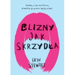 Blizny jak skrzydła Erin Stewart motyleksiazkowe.pl