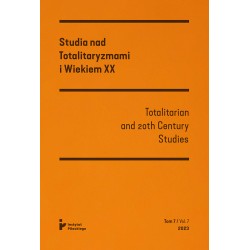 Studia nad Totalitaryzmami i Wiekiem XX tom VII (2023) / Totalitarian an 20th Century Studies vol. VII (2023) motyleksiazkowe.pl