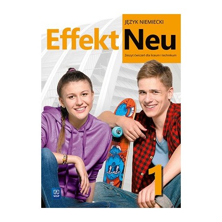 Effekt Neu 1 niemiecki Zeszyt ćwiczeń dla liceum i technikum motyleksiazkowe.pl