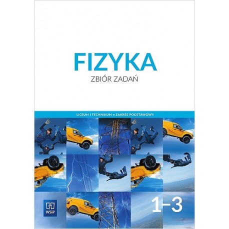 Fizyka Klasy 1-3 Zbiór zadań Zakres podstawowy motyleksiazkowe.pl