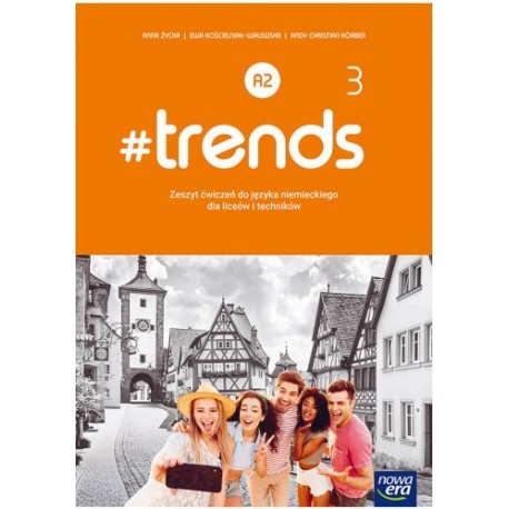 #trends 3 Zeszyt ćwiczeń do języka niemieckiego dla liceów i techników motyleksiazkowe.pl